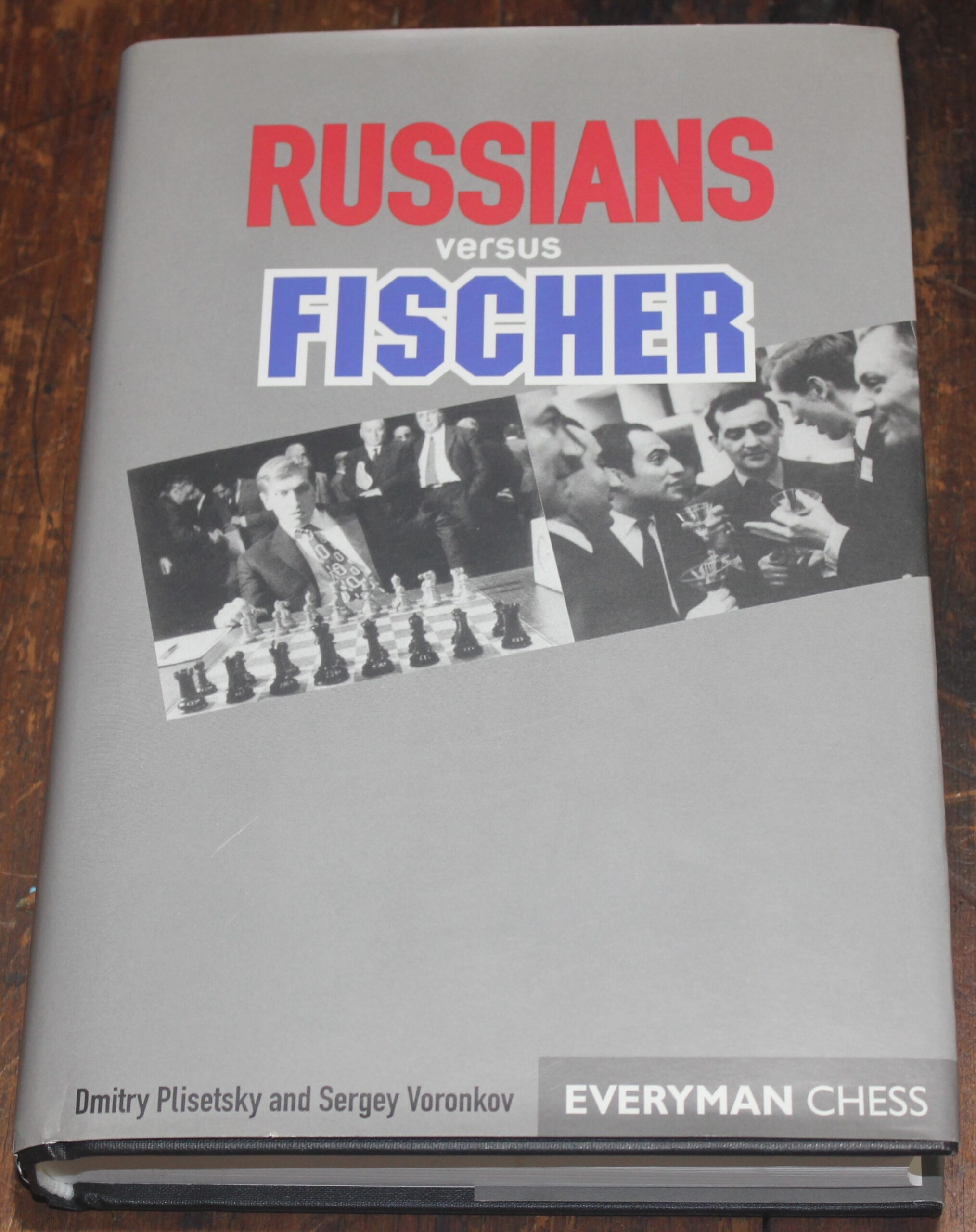 RUSSIANS VERSUS FISCHER by Dmitry Plisetsky and Sergey Voronkov