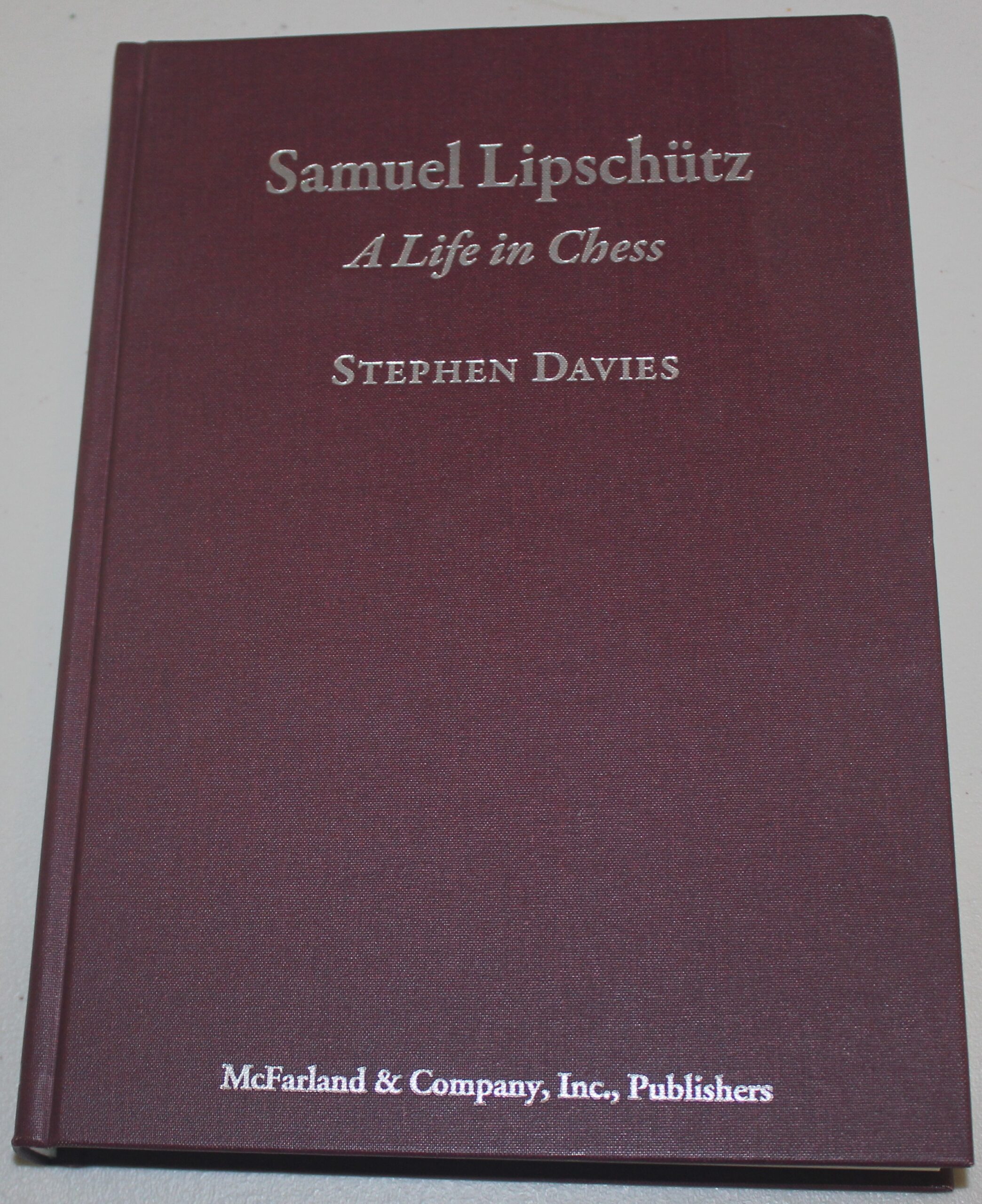Samuel Lipschutz A Life in Chess