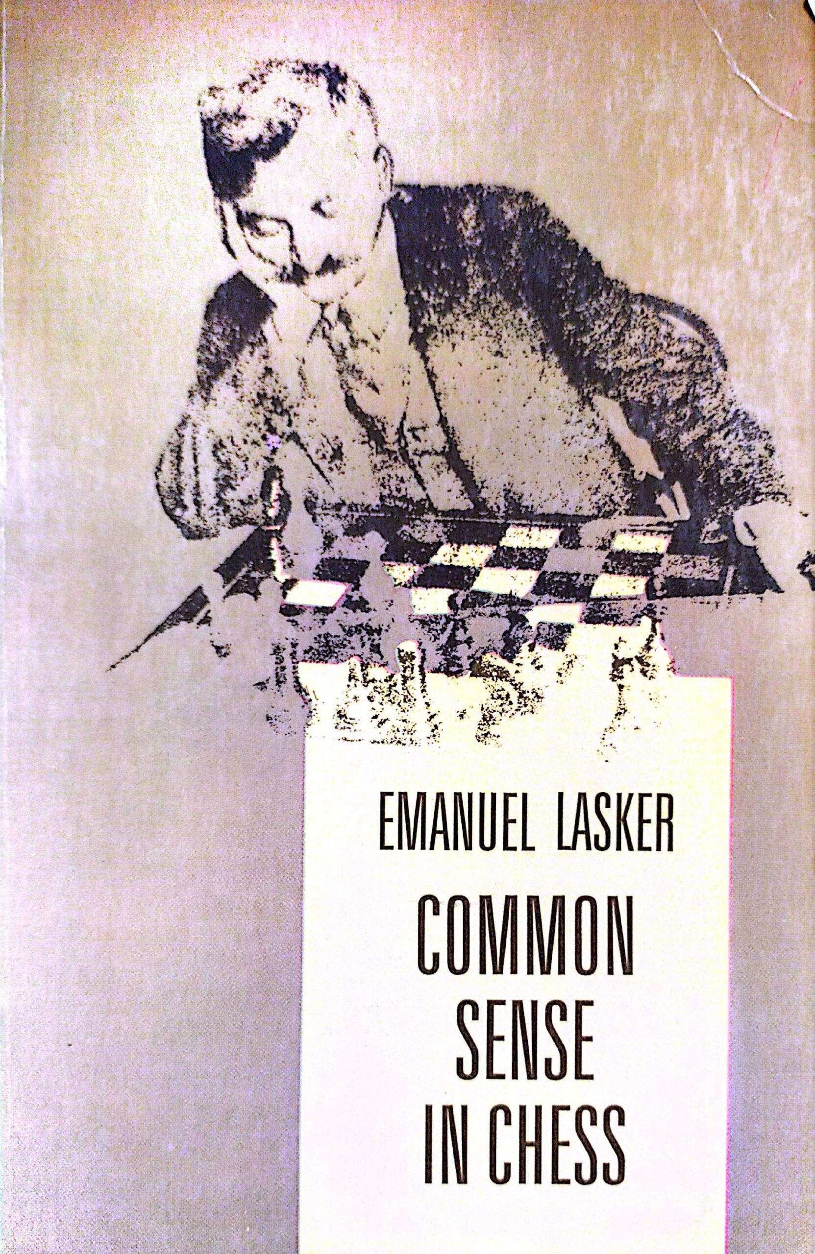 Common Sense in Chess by Emanuel Lasker