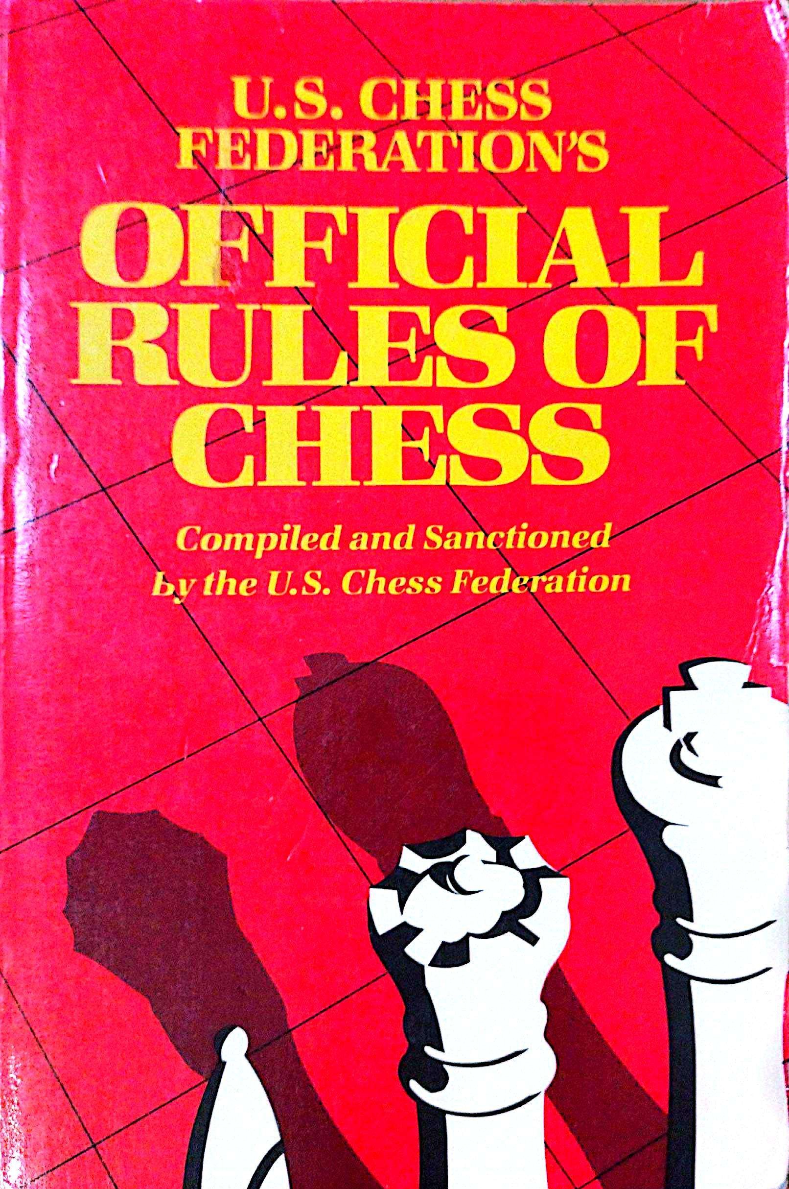 U.S. Chess Federation’s Official Rules of Chess by the U.S Chess Federation