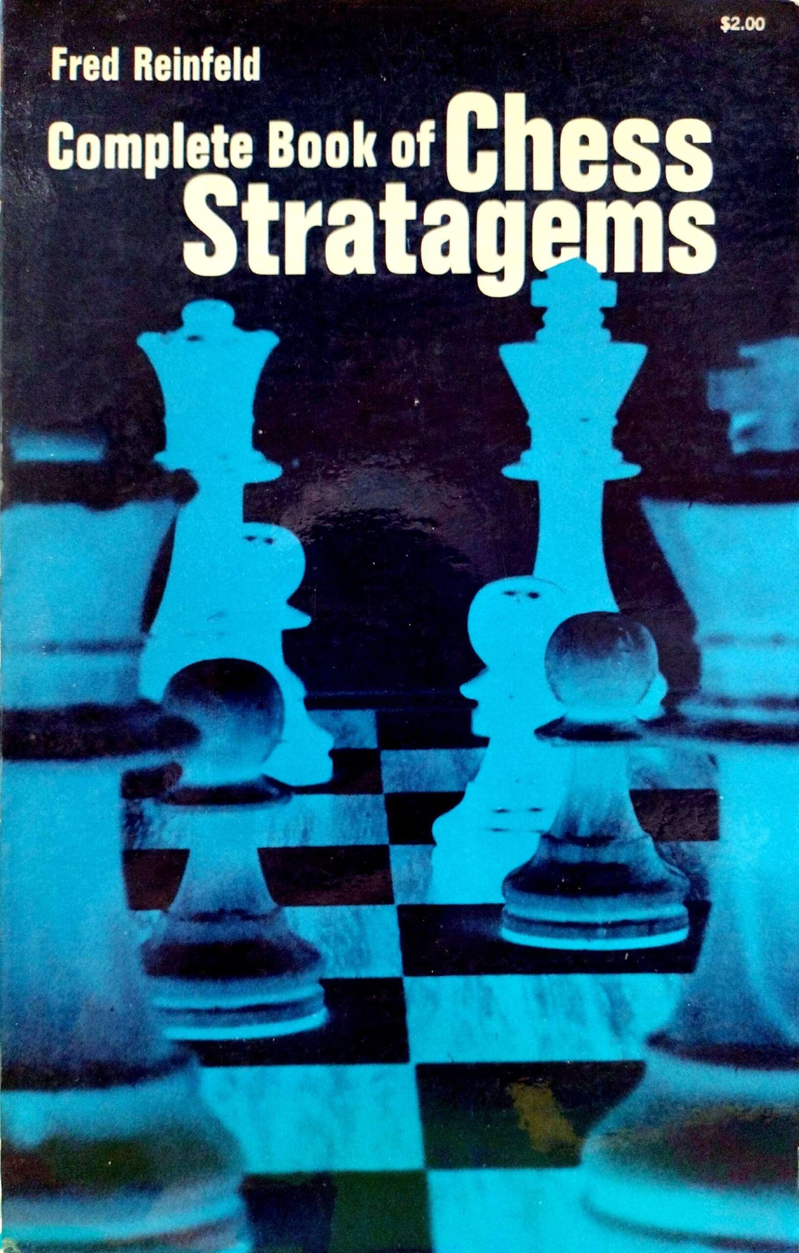 Complete Book of Chess Stratagems by Fred Reinfeld
