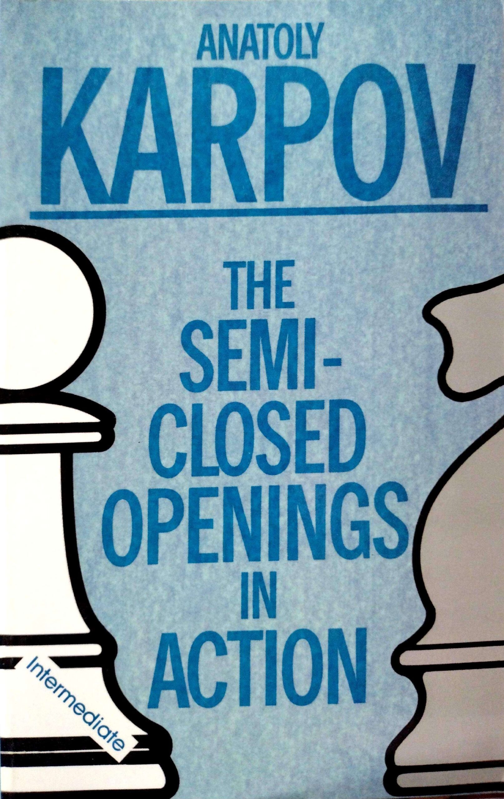 The Semi-Closed Openings In Action by Anatoly Karpov