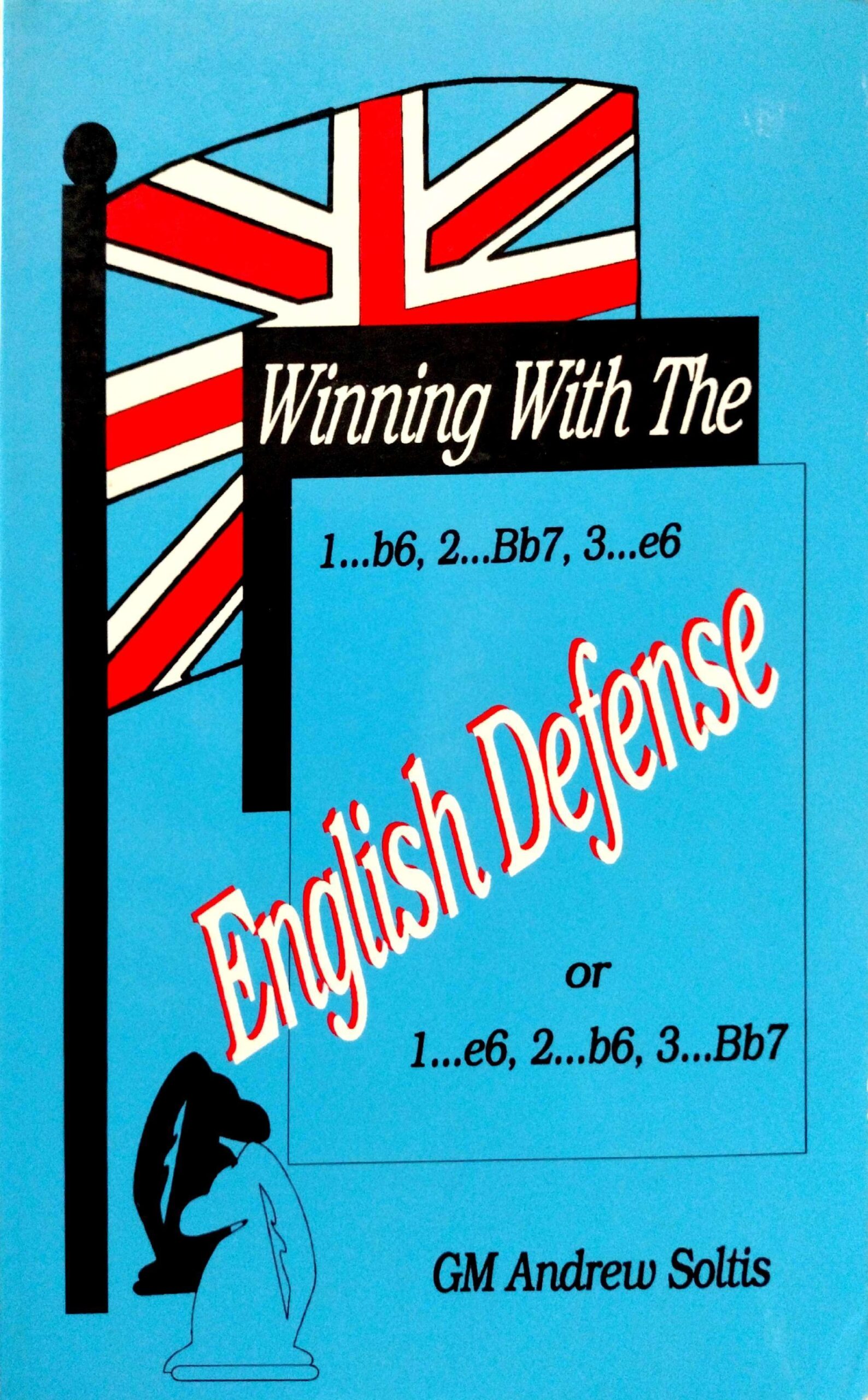 Winning With The English Defense by Andrew Soltis