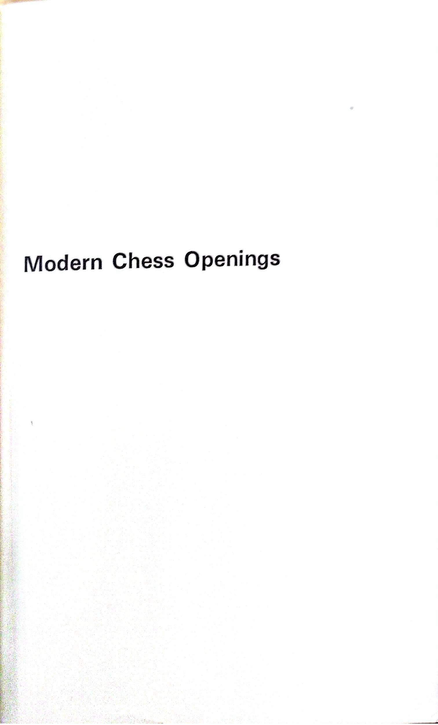 Modern Chess Openings by Richard Griffith and John White